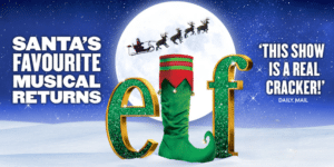 2025 TOURING MUSICALS A-Z 58 Elf the Musical London