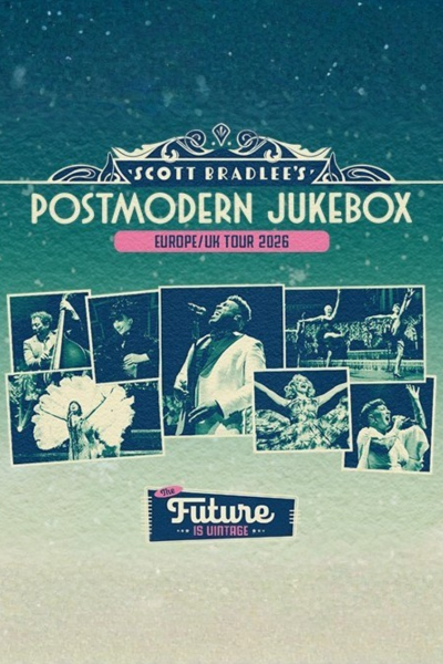TOURING MUSICALS A-Z 117 Post Modern Jukebox 2026 UK Tour