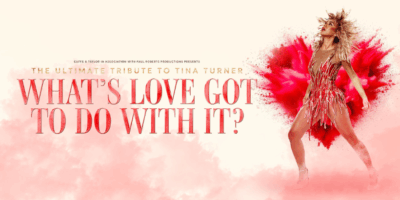 Whats Love Got To Do With It Tour 2026