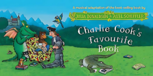 2025 TOURING MUSICALS A-Z 390 Charlie Cooks Favourite Book Theatre Tour