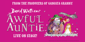 2025 TOURING MUSICALS A-Z 386 Awful Auntie Tour Dates