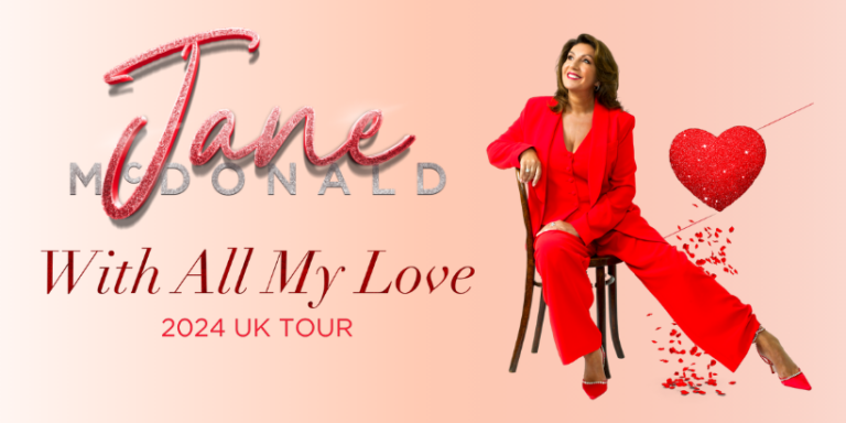 Jane McDonald - With All My Love 2024 Tour 1 Jane McDonald 2024 UK Tour