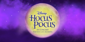 2025 TOURING MUSICALS A-Z 304 Hocus Pocus In Concert
