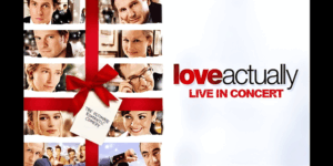 Love Actually Live In Concert Tour 2026