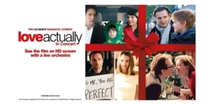 TOURING MUSICALS A-Z 245 Love Actually Live in Concert UK Tour Dates