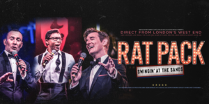 2025 TOURING MUSICALS A-Z 370 Rat Pack Swinging At The Sands Tour