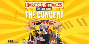 TOURING MUSICALS A-Z 295 Horrible Histories The Concert Tour Dates