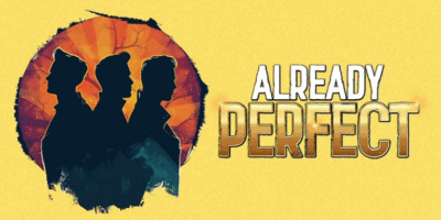 Already Perfect 2 Already Perfect Musical