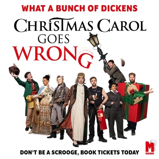 Christmas Carol Goes Wrong Mischief