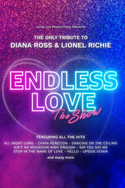 TOURING MUSICALS A-Z 131 Endless Love Tribute Show 2026