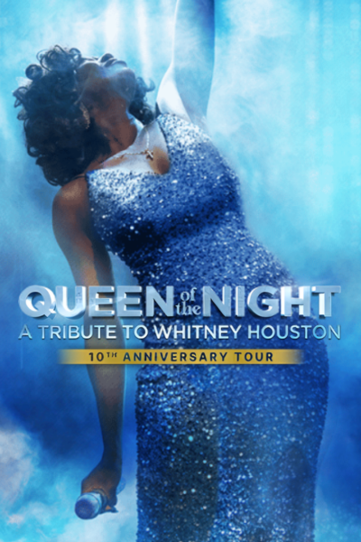 Whitney Queen of the Night Tribute Show