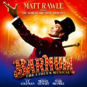 Matt Rawle Barnum UK Tour 