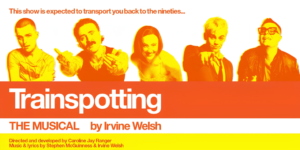 Trainspotting The Musical UK Tour